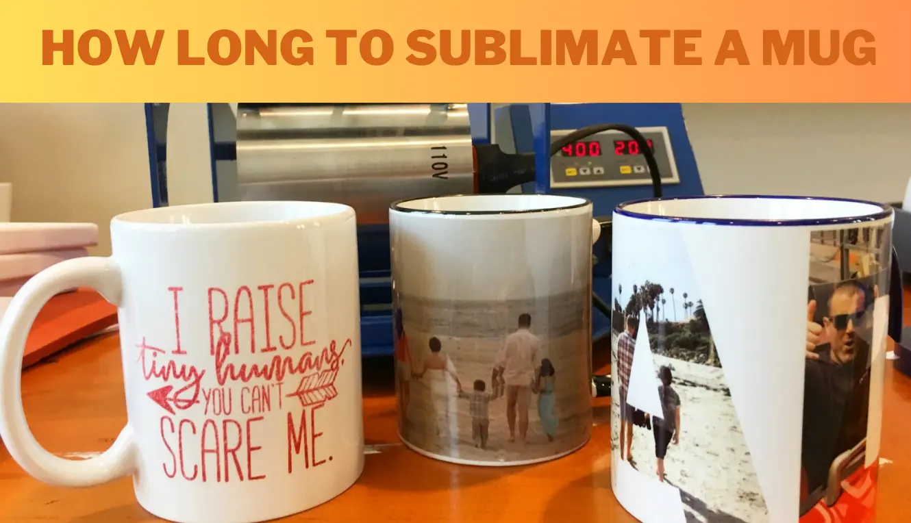 How Long To Sublimate A Mug