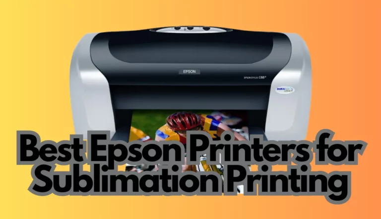 Top 5 Best Epson Printers for Sublimation Printing – Reviews and Comparison